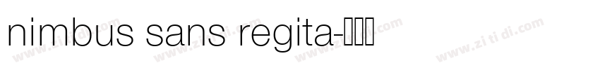 nimbus sans regita字体转换 nimbus sans regita字体转换